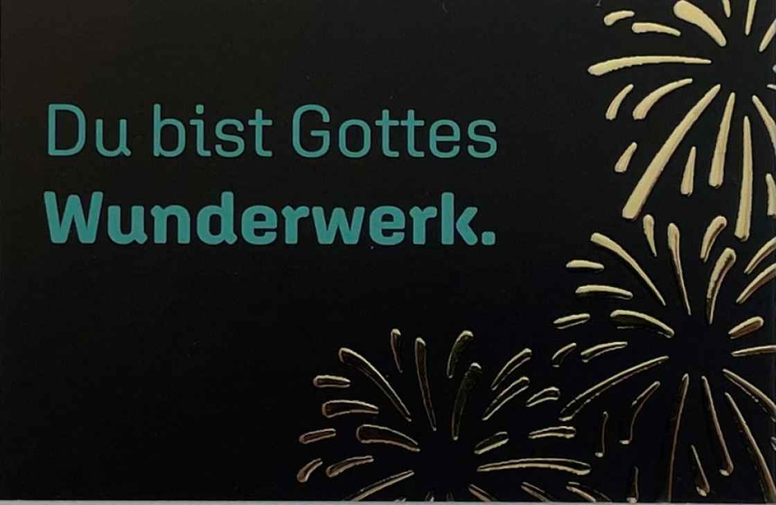 Du bist Gottes Wunderwerk