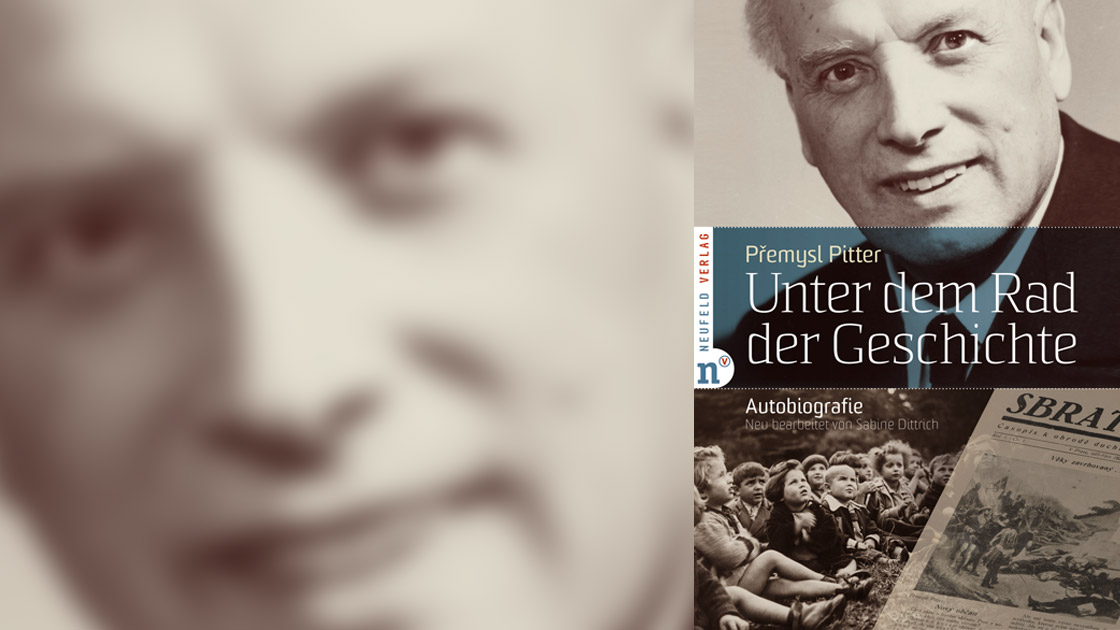 Autobiografie „Unter dem Rad der Geschichte“ von Premysl Pitter