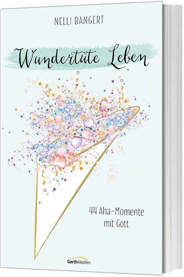 Buch Wundertüte Leben von Nelli Bangert (Bild: Gerth Medien)