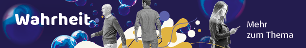 Banner zum Schwerpunktthema Wahrheit
