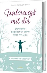 Unterwegs mit dir - Geschenkausgabe