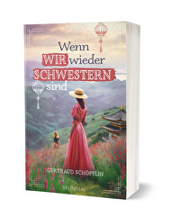 Wenn wir wieder Schwestern sind