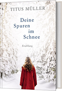 Deine Spuren im Schnee