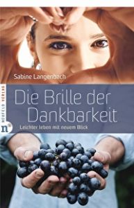 Die Brille der Dankbarkeit