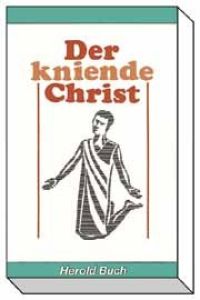 Der kniende Christ