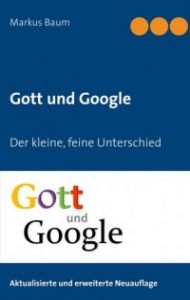 Gott und Google: Der kleine, feine Unterschied