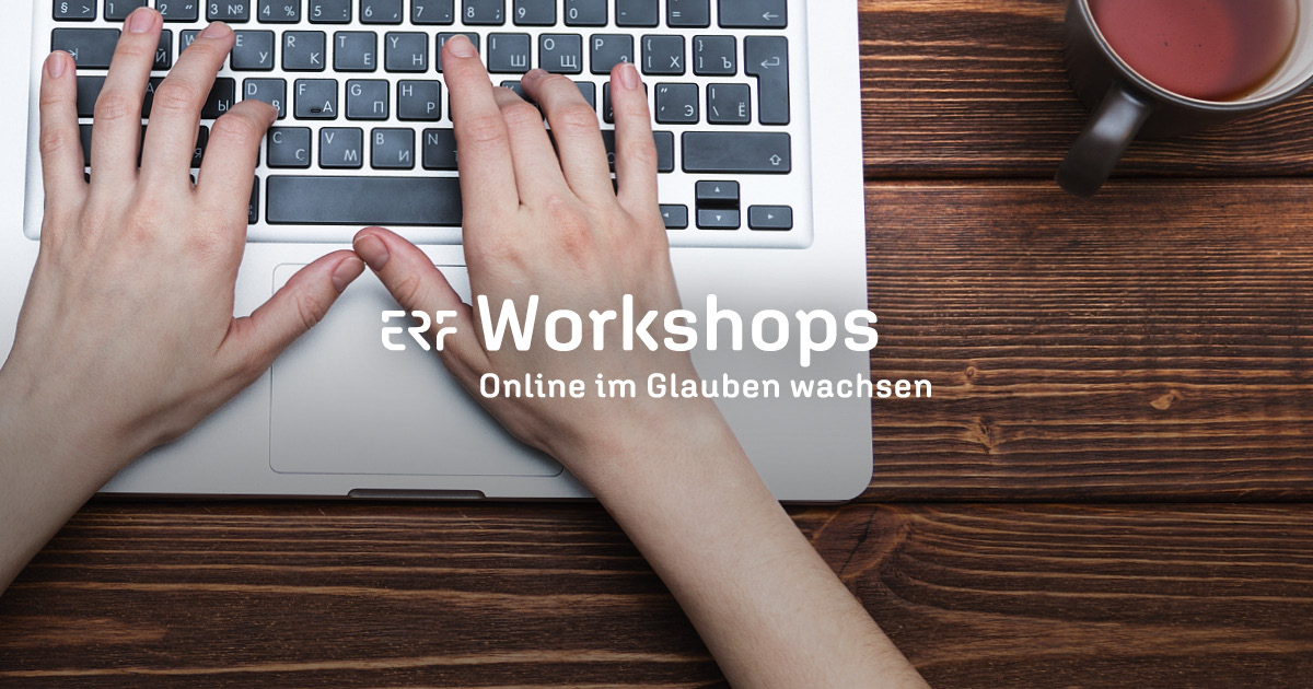 Vorschaubild: ERF Workshops – Online im Glauben wachsen