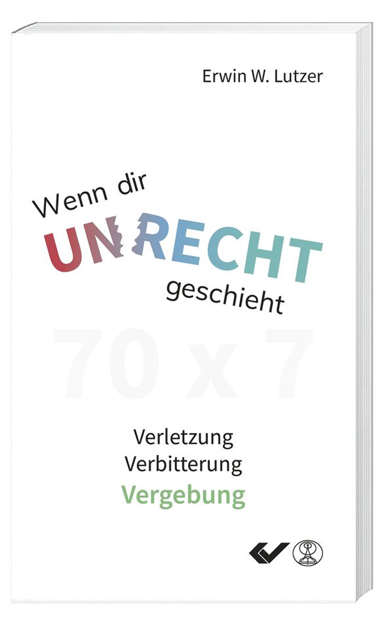 „Wenn dir Unrecht geschieht“ von Erwin W. Lutzer (© CV Dillenburg)