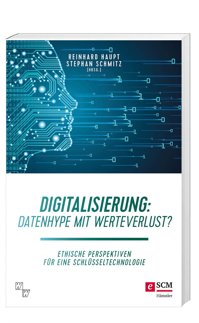 „Digitalisierung: Datenhype mit Werteverlust?“ von Reinhard Haupt und Stephan Schmitz (© SCM Hänssler)