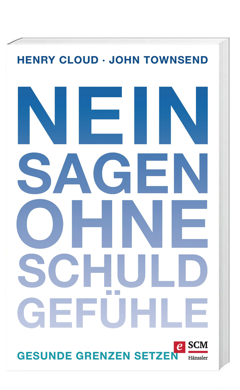 „Nein sagen ohne Schuldgefühle“ von Henry Cloud John Townsend (© SCM)