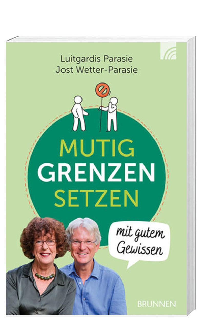 „Mutig Grenzen setzen“ von Luitgardis Parasie, Jost Wetter-Parasie (© Brunnen)