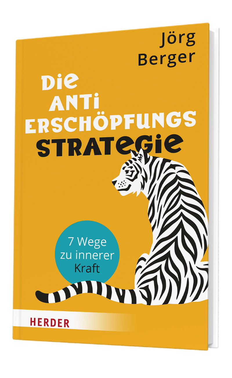 „Die Anti-Erschöpfungsstrategie“ von Jörg Berger, 2023.