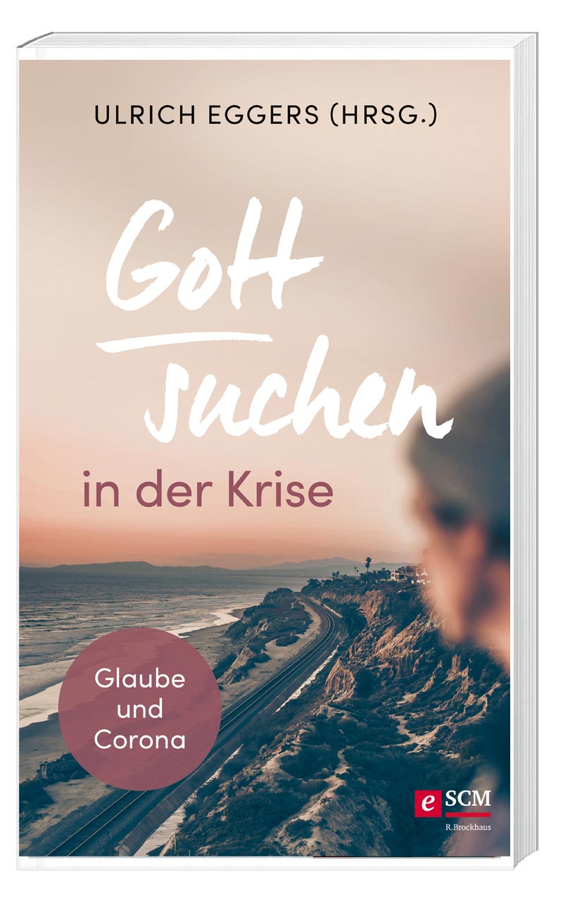 „Gott suchen in der Krise“ von Ulrich Eggers (© SCM)