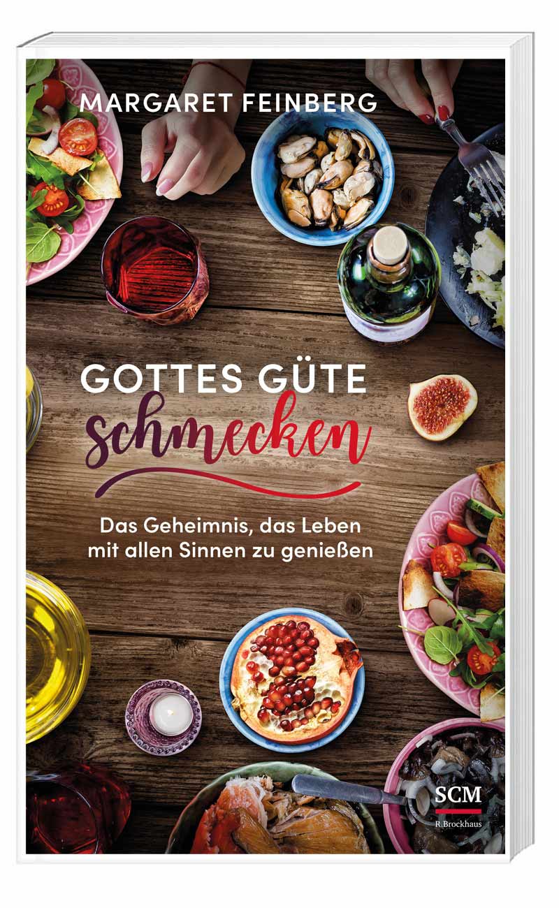 „Gottes Güte schmecken“ von Margaret Feinberg (© SCM)