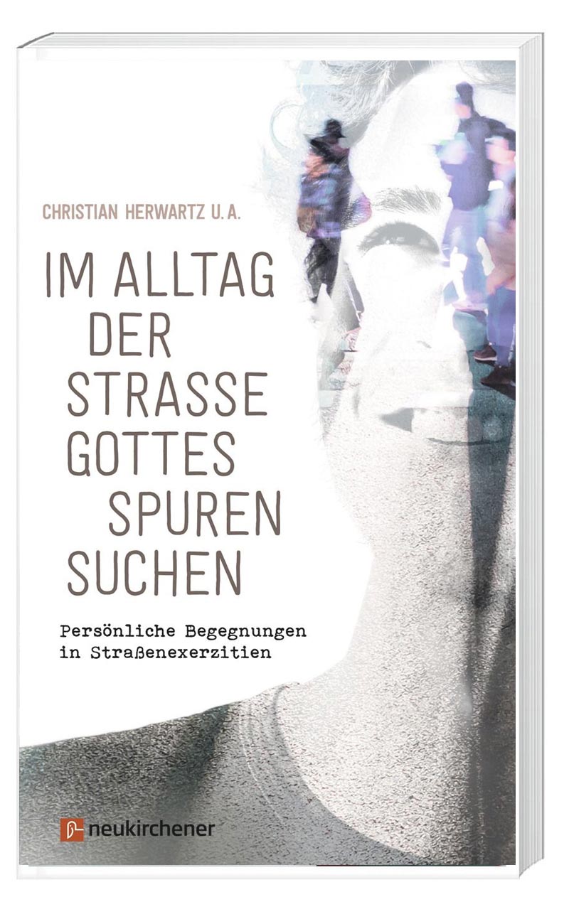 „Im Alltag der Straße Gottes Spuren suchen“ von Christian Herwartz (© Neukirchener Verlag)