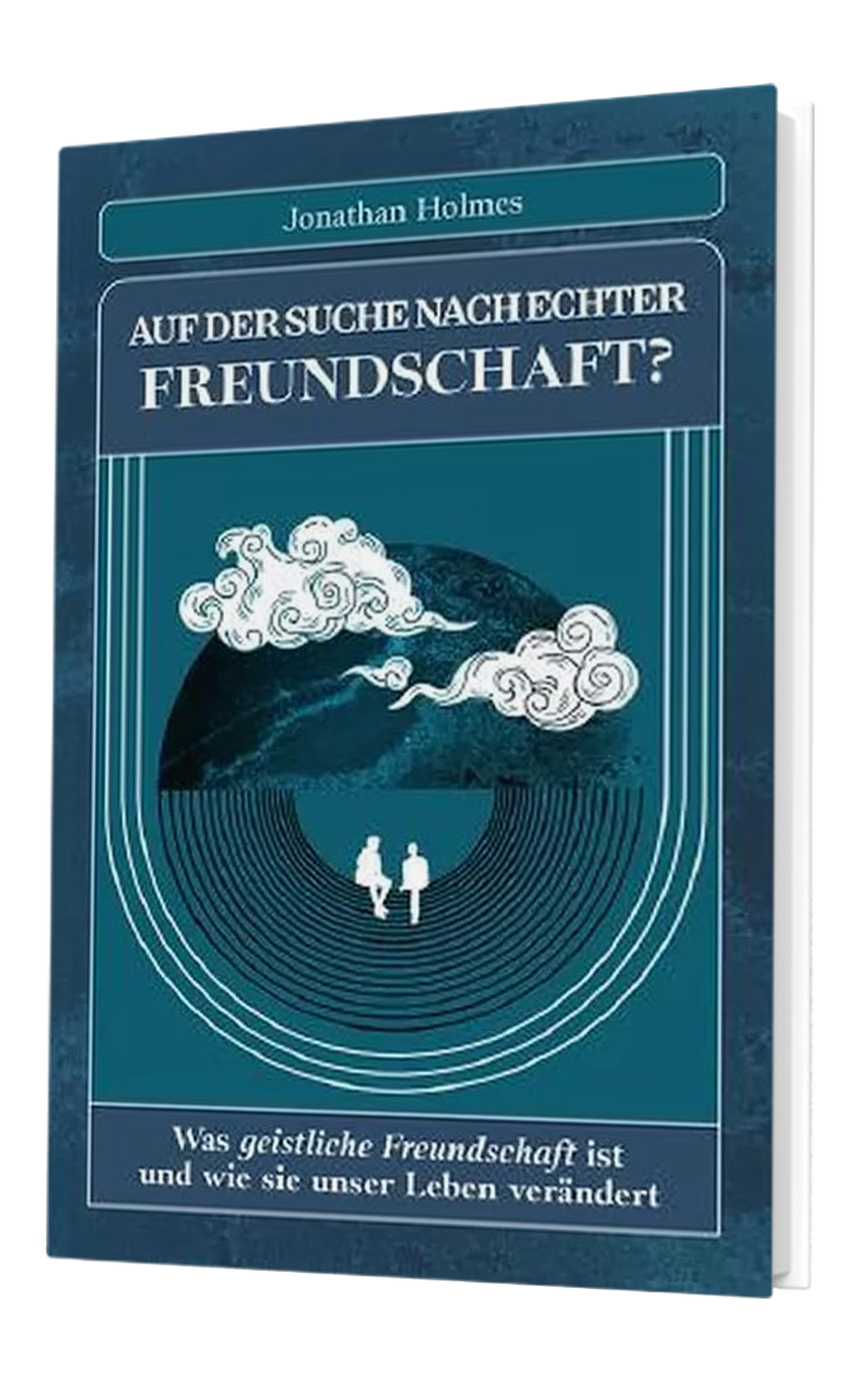 Buchcover: Jonathan Holmes, Auf der Suche nach echter Freundschaft