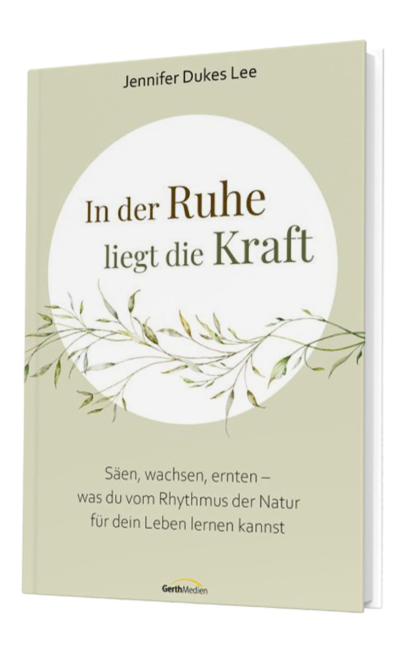Buchcover: In der Ruhe liegt die Kraft
