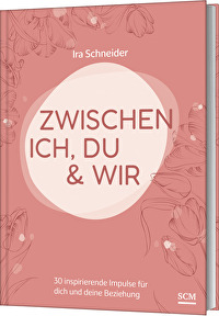 Buch Ira Schneider: zwischen Ich, Du und Wir. 