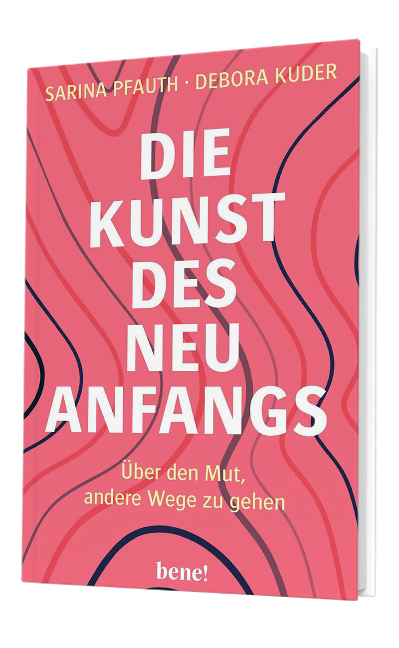 „Die Kunst des Neuanfangs“ von Sarina Pfauth und Debora Kuder, 2022