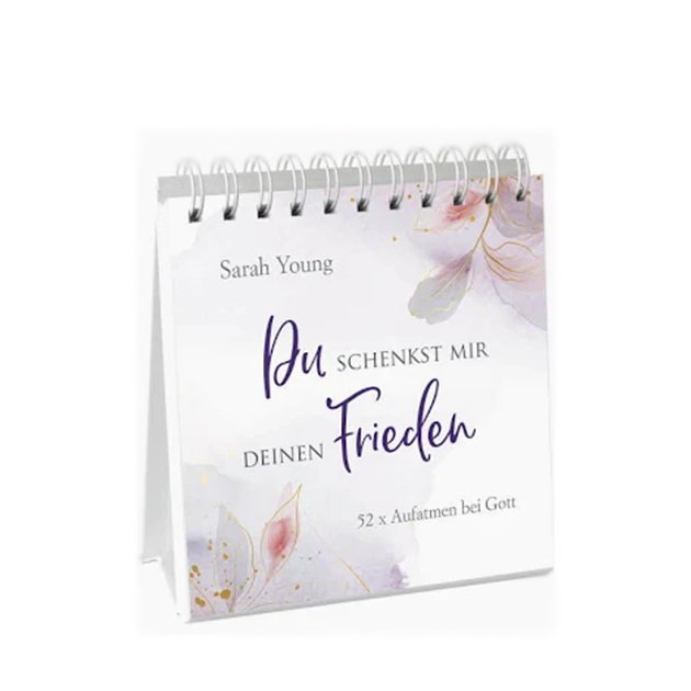 Du schenkst mir deinen Frieden Sarah Young