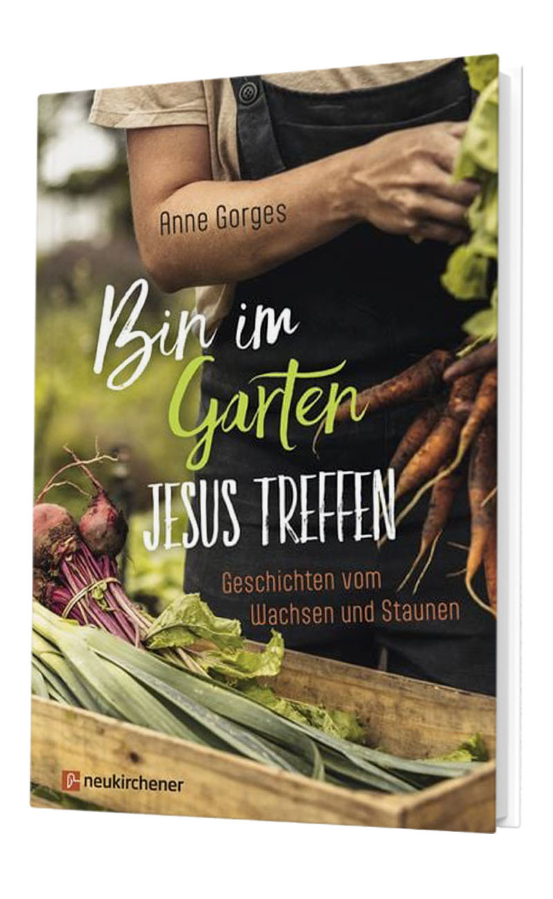 Anne Gorges, Bin im Garten - Jesus treffen, 2024
