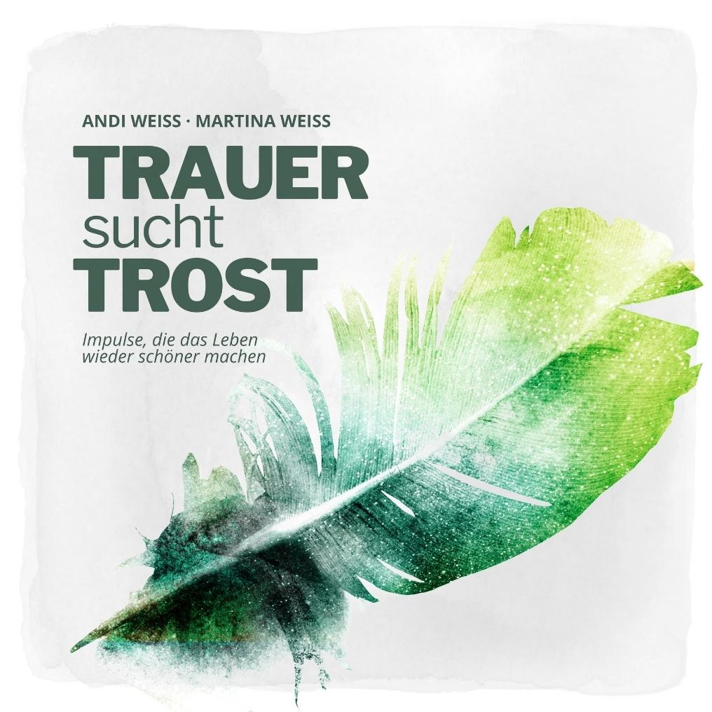 Trauer sucht Trost - Impulsbuch